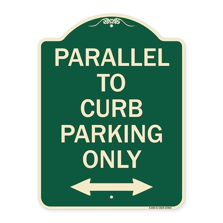 Signmission Parallel to Curb Parking W/ Bidirectional Arrow Heavy-Gauge Aluminum Sign, 24" x 18", G-1824-23503 A-DES-G-1824-23503